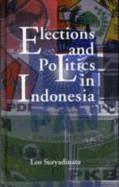 Elections and Politics in Indonesia