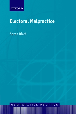 Electoral Malpractice - Birch, Sarah