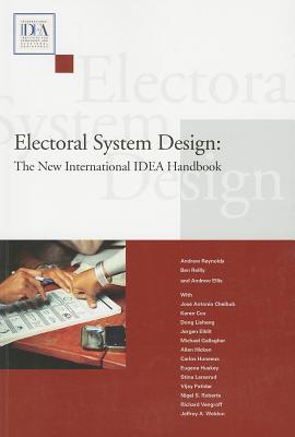 Electoral System Design: The New International Idea Handbook - International Idea