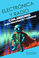Electrnica y radio con Arduino (para principiantes y curiosos)
