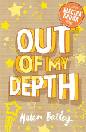 Electra Brown: Out of My Depth: Book 2