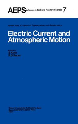 Electric Current and Atmospheric Motion - Kato, S (Editor), and Roper, R G (Editor)