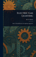 Electric Gas Lighting