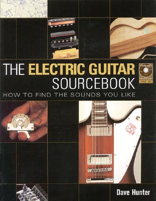 Electric Guitar Source Book - Hunter, Dave