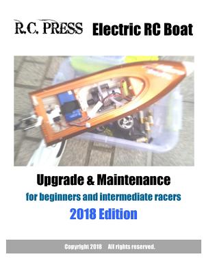 Electric RC Boat Upgrade & Maintenance 2018 Edition - Rcpress