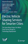 Electric Vehicle Sharing Services for Smarter Cities: The Green Move Project for Milan: From Service Design to Technology Deployment