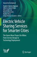 Electric Vehicle Sharing Services for Smarter Cities: The Green Move Project for Milan: From Service Design to Technology Deployment