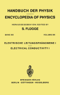 Electrical Conductivity I / Elektrische Leitungsphanomene I