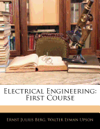 Electrical Engineering: First Course