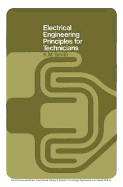 Electrical Engineering Principles for Technicians - Smith, Kenneth Marchanton