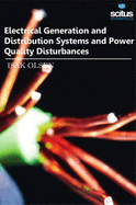 Electrical Generation and Distribution Systems and Power Quality Disturbances