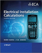 Electrical Installation Calculations: For Compliance with BS 7671: 2008