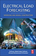 Electrical Load Forecasting: Modeling and Model Construction