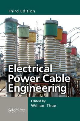 Electrical Power Cable Engineering - Thue, William A. (Editor)