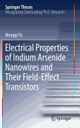Electrical Properties of Indium Arsenide Nanowires and Their Field-Effect Transistors