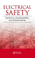 Electrical Safety: Systems, Sustainability, and Stewardship