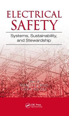 Electrical Safety: Systems, Sustainability, and Stewardship - Boss, Martha J (Editor), and Nicoll, Gayle (Editor)