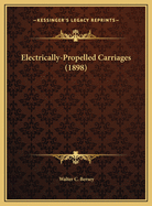 Electrically-Propelled Carriages (1898)