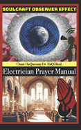 Electrician Prayer Manual: SoulCraft Observer Effect