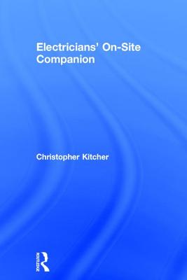 Electricians' On-Site Companion - Kitcher, Christopher