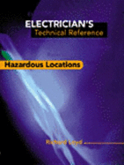 Electrician's Technical Reference: Hazardous Locations