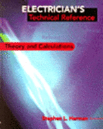 Electrician's Technical Reference: Theory and Calculations - Herman, Stephen L