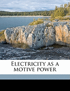 Electricity as a Motive Power