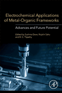Electrochemical Applications of Metal-Organic Frameworks: Advances and Future Potential