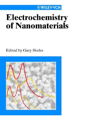 Electrochemistry of Nanomaterials - Hodes, Gary (Editor)