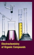 Electrochemistry of Organic Compounds