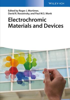 Electrochromic Materials and Devices - Mortimer, Roger J (Editor), and Rosseinsky, David R (Editor), and Monk, Paul M S (Editor)