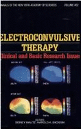Electroconvulsive Therapy: Clinical and Basic Research Issues