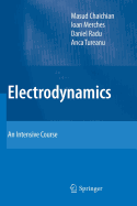 Electrodynamics: An Intensive Course