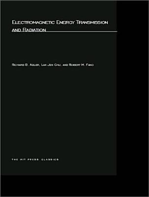 Electromagnetic Energy Transmission and Radiation - Adler, Richard B, and Chu, Lan Jen, and Fano, Robert M