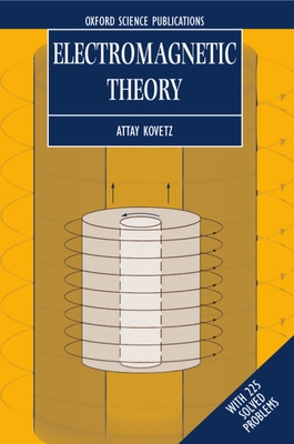 Electromagnetic Theory - Kovetz, Attay