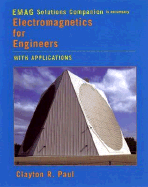 Electromagnetics for Engineers, Emag Solutions Companion: With Applications to Digital Systems and Electromagnetic Interference