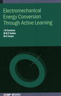 Electromechanical Energy Conversion Through Active Learning