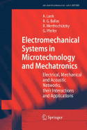 Electromechanical Systems in Microtechnology and Mechatronics: Electrical, Mechanical and Acoustic Networks, Their Interactions and Applications