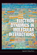 Electron Dynamics in Molecular Interactions: Principles and Applications