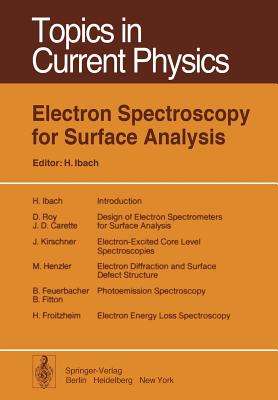 Electron Spectroscopy for Surface Analysis - Ibach, H (Editor), and Carette, J D (Contributions by), and Feuerbacher, B (Contributions by)
