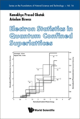 Electron Statistics in Quantum Confined Superlattices - Kamakhya Prasad Ghatak & Arindam Biswas
