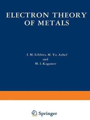 Electron Theory of Metals - Lifshits, I M (Editor)