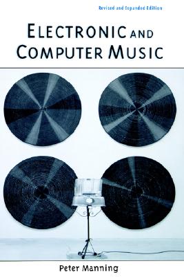 Electronic and Computer Music - Manning, Peter