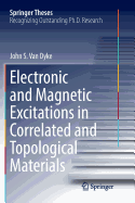 Electronic and Magnetic Excitations in Correlated and Topological Materials