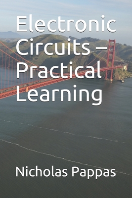 Electronic Circuits - Practical Learning - Pappas, Nicholas L