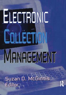 Electronic Collection Management - McGinnis, Suzan D