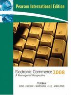 Electronic Commerce 2008: International Edition - Turban, Efraim, and Lee, Jae Kyu, and KIng, Dave