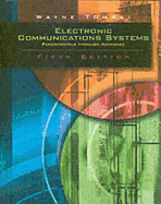 Electronic Communications System: Fundamentals Through Advanced - Tomasi, Wayne