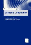 Electronic Competition: Branchendynamik Durch Entrepreneurship Im Internet