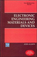 Electronic Engineering Materials and Devices - Allison, J.